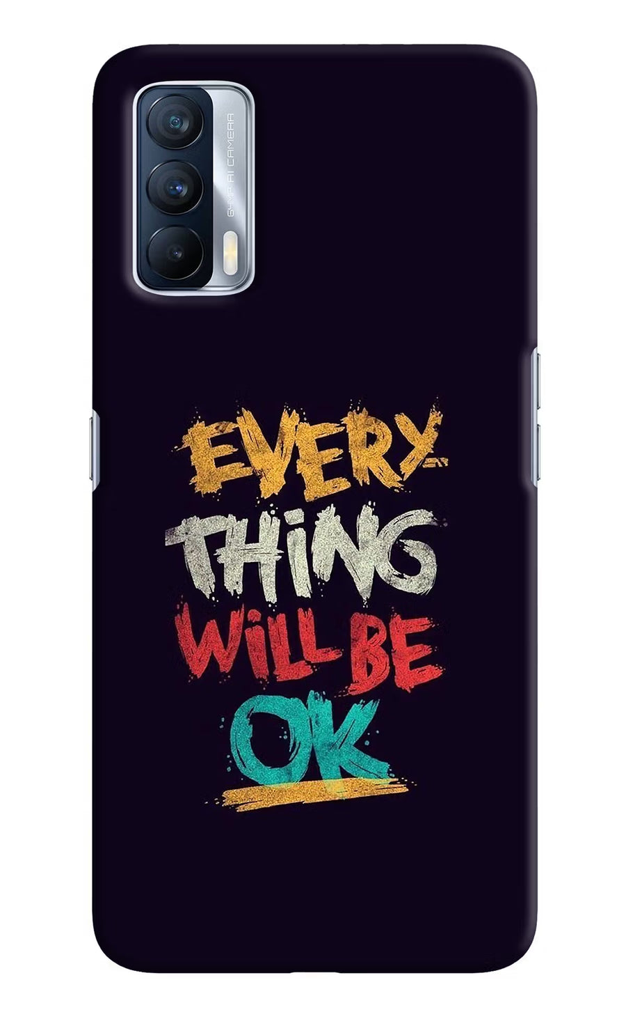 Everything Will Be Ok Realme X7 Back Cover, Hard case
