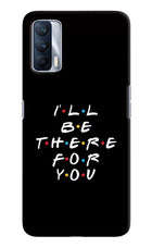 I'll Be There For You Realme X7 Hard Case Back Cover by Casekaro