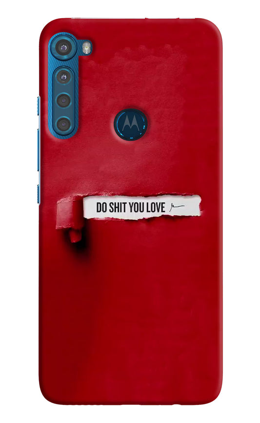 Do Shit You Love Motorola One Fusion Plus Hard Case Back Cover by Casekaro