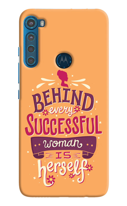 Behind Every Successful Woman There Is Herself Motorola One Fusion Plus Hard Case Back Cover by Casekaro