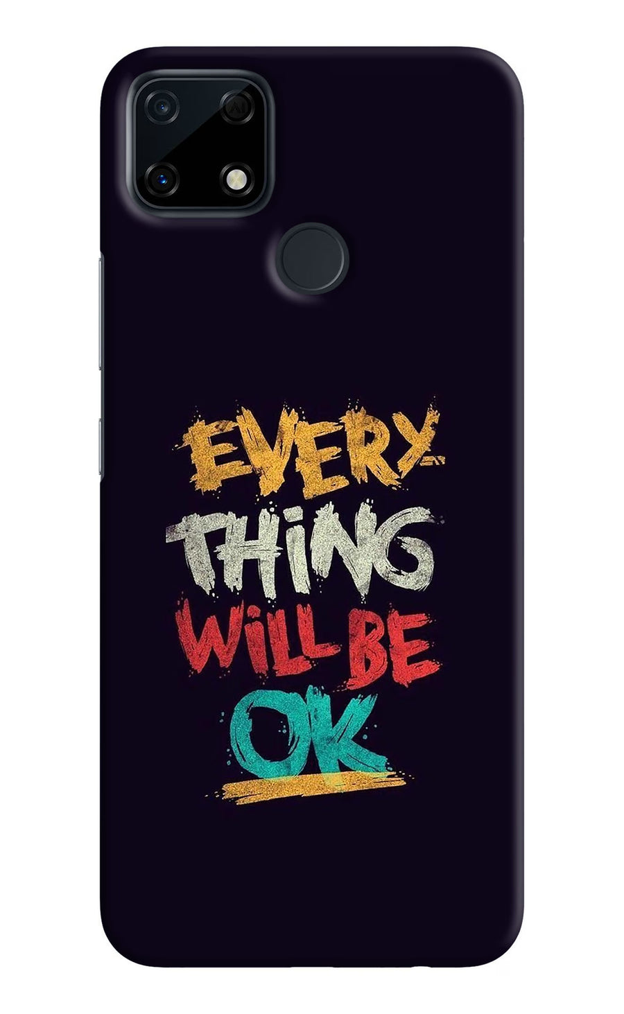 Everything Will Be Ok Realme Narzo 30A Back Cover, Hard case
