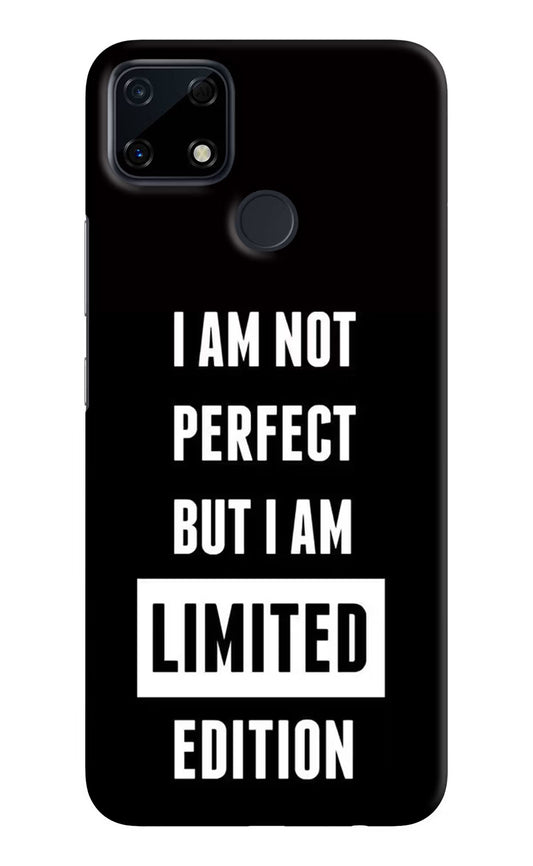 I Am Not Perfect But I Am Limited Edition Realme Narzo 30A Hard Case Back Cover by Casekaro