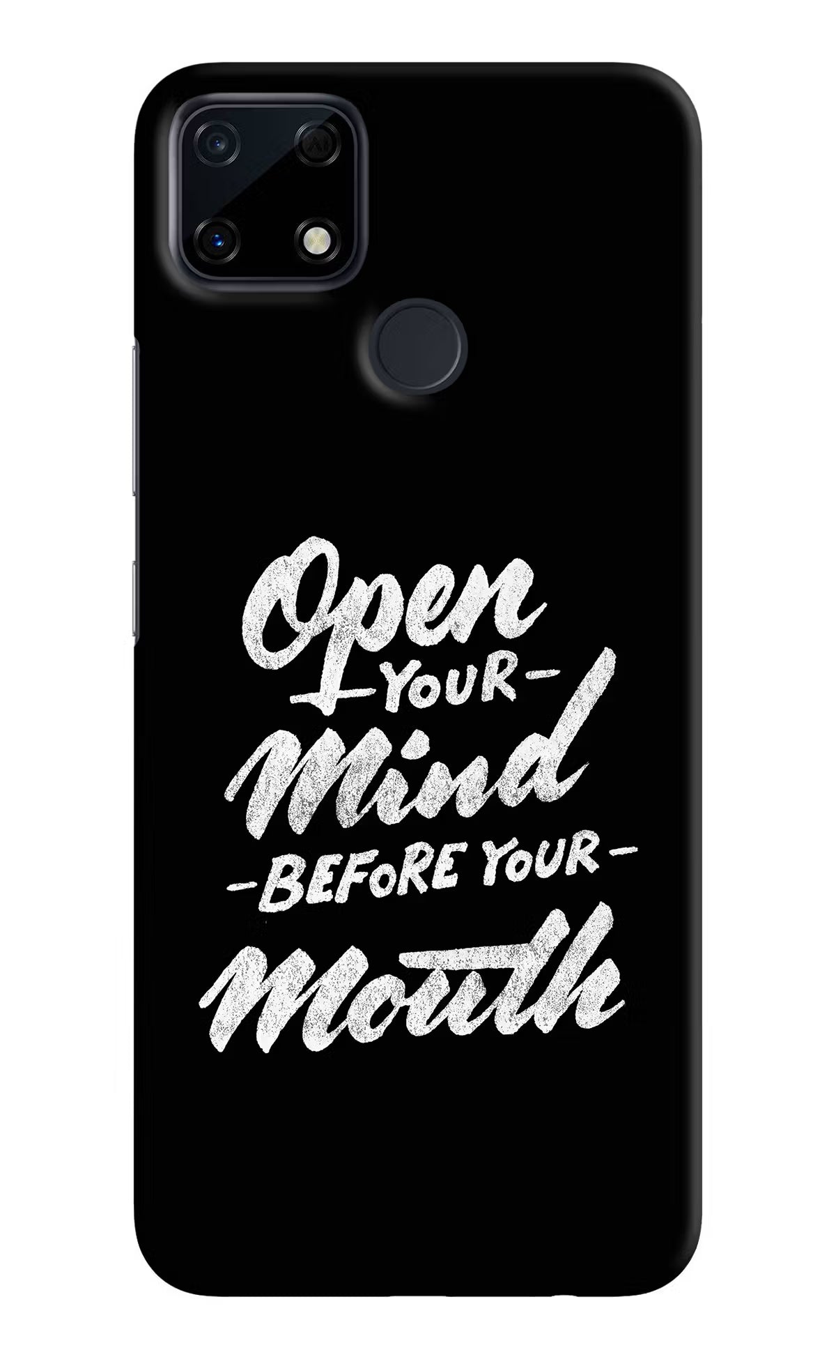 Open Your Mind Before Your Mouth Realme Narzo 30A Hard Case Back Cover by Casekaro