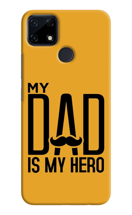 My Dad Is My Hero Realme Narzo 30A Hard Case Back Cover by Casekaro
