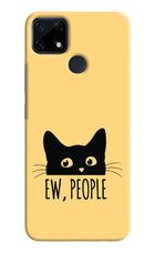 Ew People Catitude Realme Narzo 30A Hard Case Back Cover by Casekaro