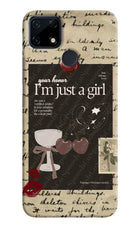 I am just a girl Realme Narzo 30A Hard Case Back Cover by Casekaro