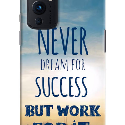 Never Dream For Success But Work For It Oneplus 9 Hard Case Back Cover by Casekaro