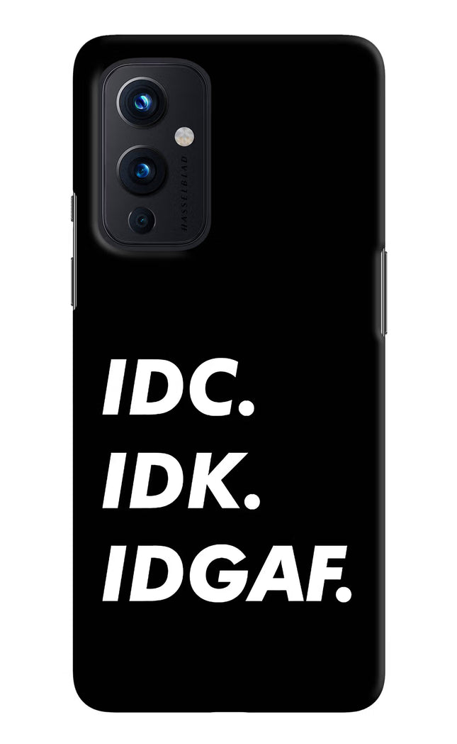 Idc Idk Idgaf Oneplus 9 Hard Case Back Cover by Casekaro