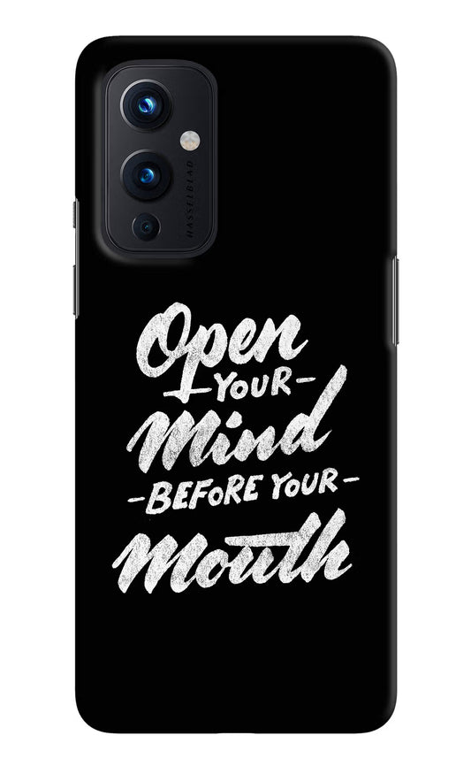 Open Your Mind Before Your Mouth Oneplus 9 Hard Case Back Cover by Casekaro