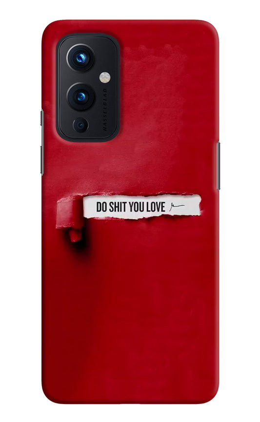 Do Shit You Love Oneplus 9 Hard Case Back Cover by Casekaro