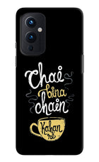 Chai Bina Chain Kaha Re Oneplus 9 Hard Case Back Cover by Casekaro