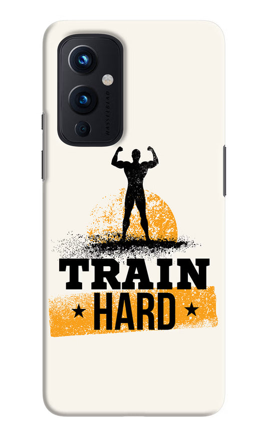 Train Hard Oneplus 9 Hard Case Back Cover by Casekaro