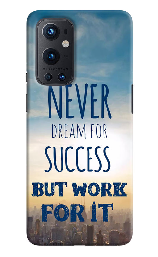 Never Dream For Success But Work For It Oneplus 9 Pro Hard Case Back Cover by Casekaro