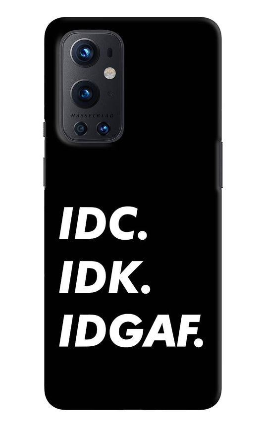 Idc Idk Idgaf Oneplus 9 Pro Hard Case Back Cover by Casekaro