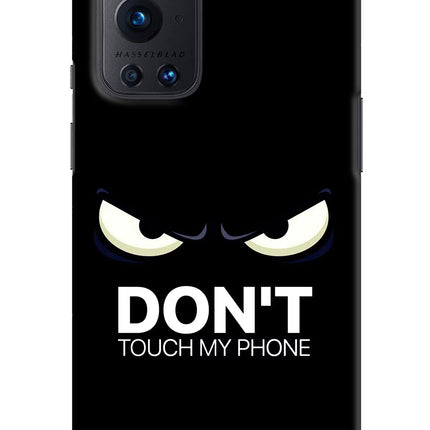 Don'T Touch My Phone Oneplus 9 Pro Hard Case Back Cover by Casekaro