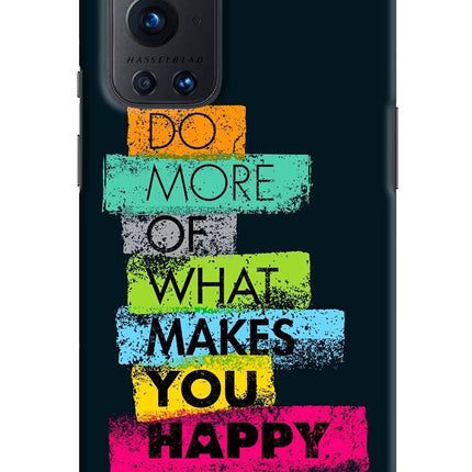 Do More Of What Makes You Happy Oneplus 9 Pro Hard Case Back Cover by Casekaro