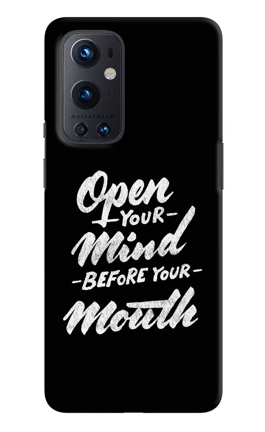 Open Your Mind Before Your Mouth Oneplus 9 Pro Hard Case Back Cover by Casekaro