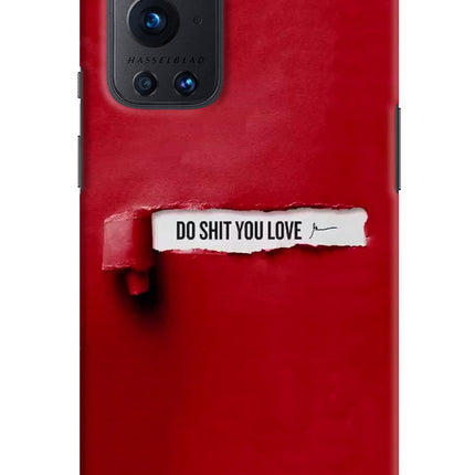 Do Shit You Love Oneplus 9 Pro Hard Case Back Cover by Casekaro