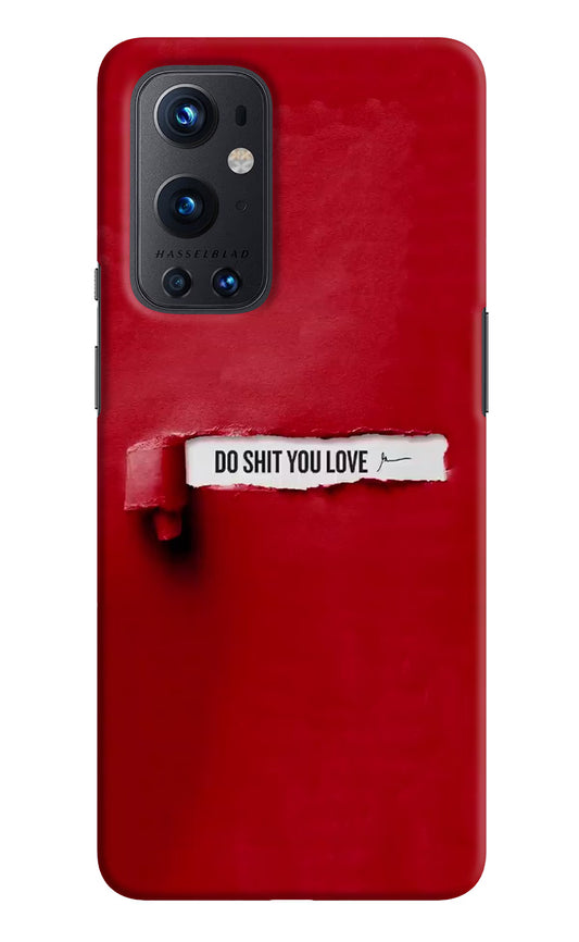 Do Shit You Love Oneplus 9 Pro Hard Case Back Cover by Casekaro