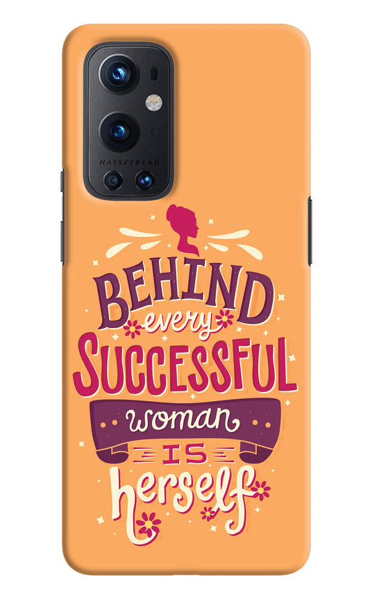 Behind Every Successful Woman There Is Herself Oneplus 9 Pro Hard Case Back Cover by Casekaro