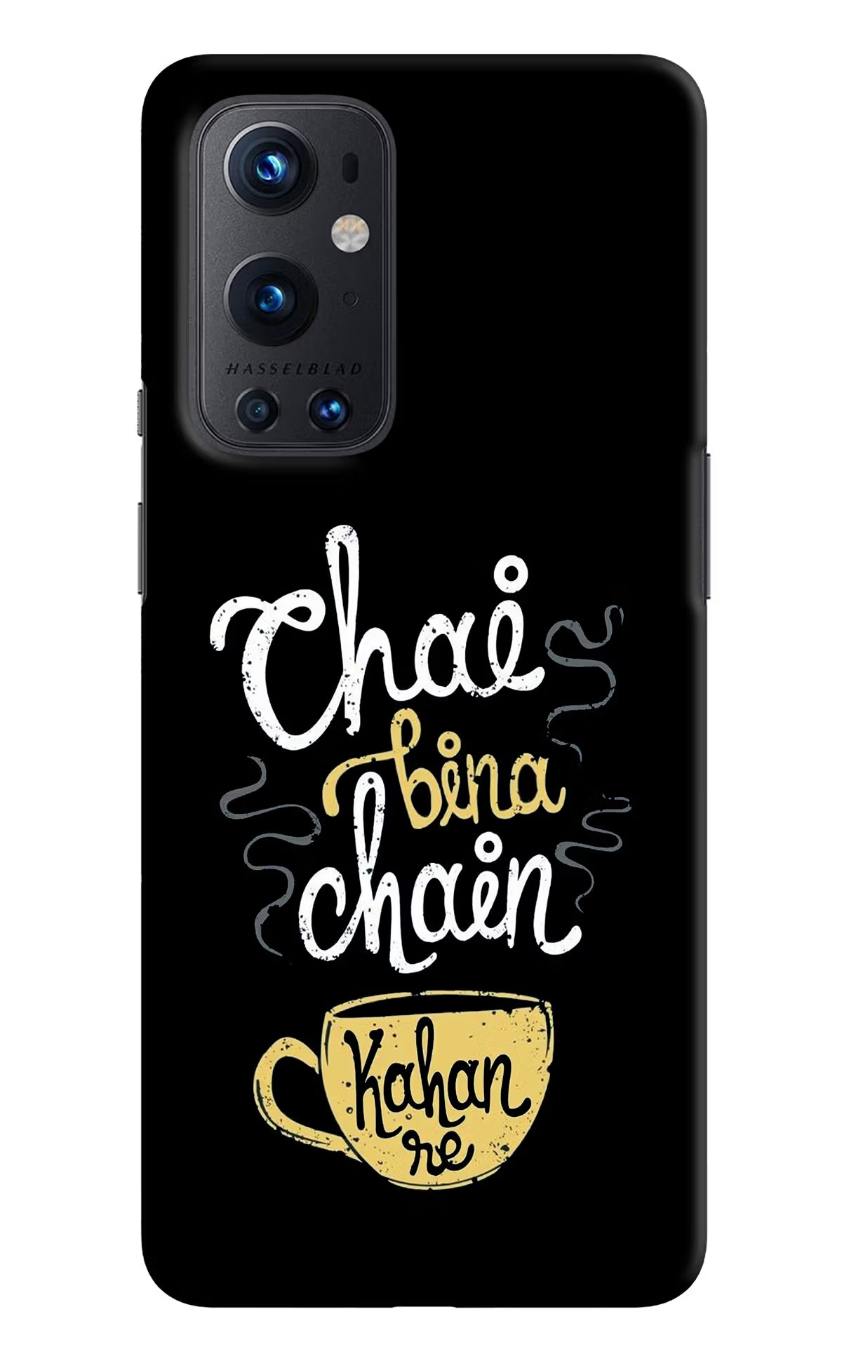 Chai Bina Chain Kaha Re Oneplus 9 Pro Hard Case Back Cover by Casekaro