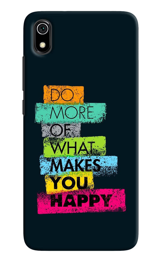 Do More Of What Makes You Happy Redmi 7A Hard Case Back Cover by Casekaro