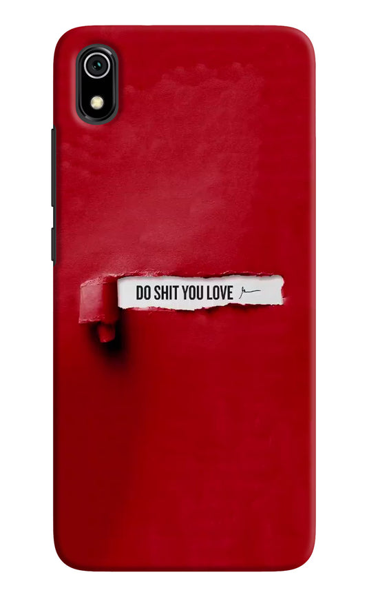 Do Shit You Love Redmi 7A Hard Case Back Cover by Casekaro