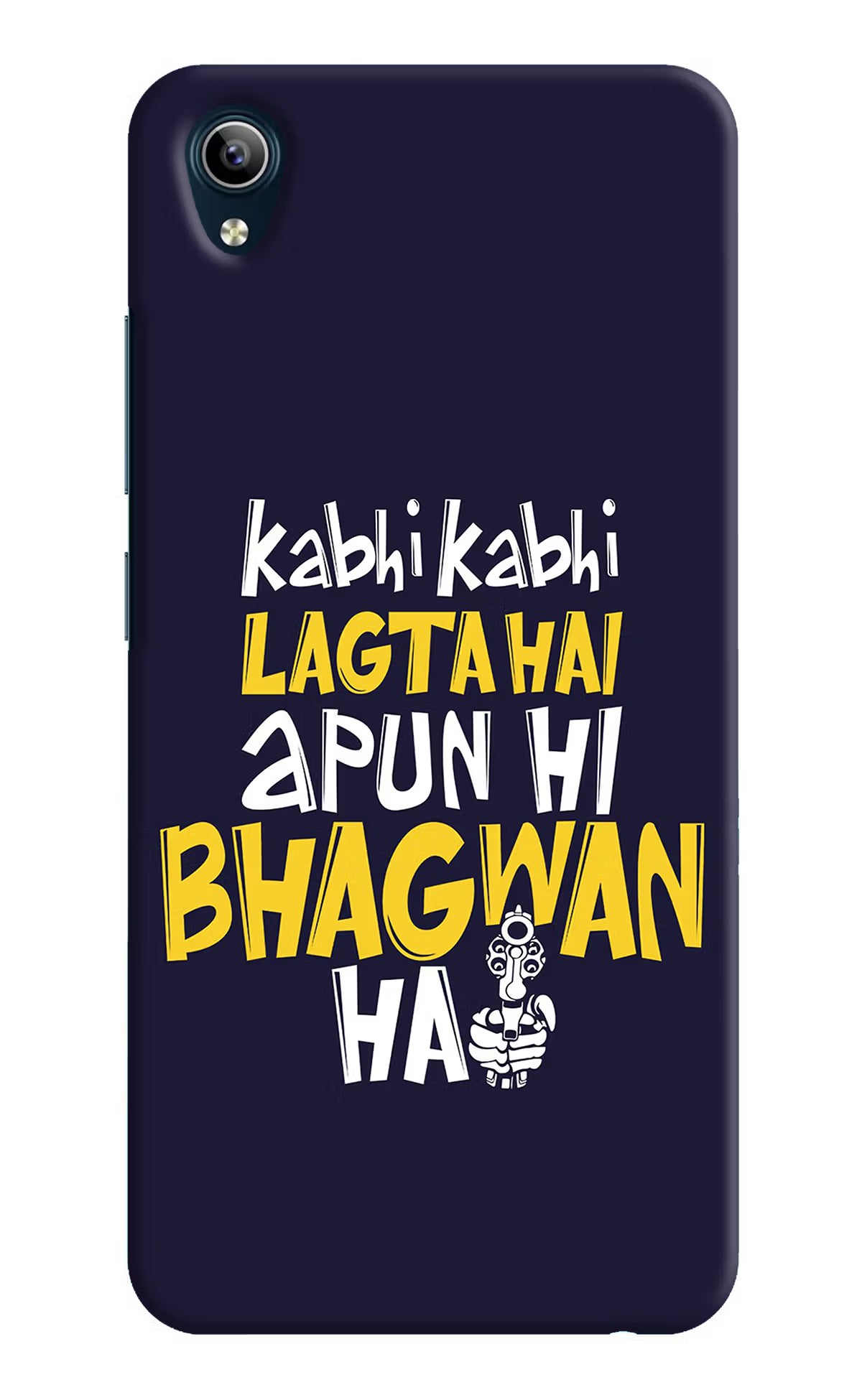 Kabhi Kabhi Lagta Hai Apun Hi Bhagwan Hai Vivo Y91i/Y1s Hard Case Back Cover by Casekaro