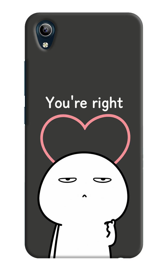 You're Right Vivo Y91i/Y1s Hard Case Back Cover by Casekaro