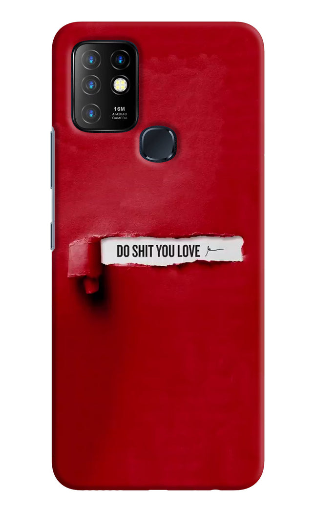 Do Shit You Love Infinix Hot 10 Hard Case Back Cover by Casekaro