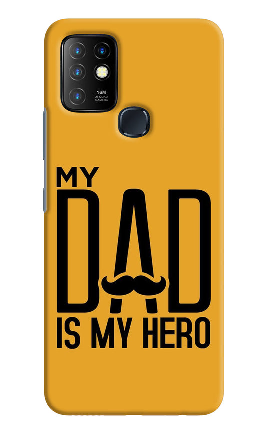 My Dad Is My Hero Infinix Hot 10 Hard Case Back Cover by Casekaro