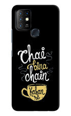 Chai Bina Chain Kaha Re Infinix Hot 10 Hard Case Back Cover by Casekaro