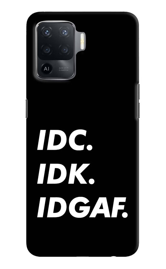 Idc Idk Idgaf Oppo F19 Pro Hard Case Back Cover by Casekaro