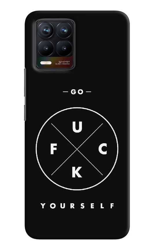 Go Fuck Yourself Realme 8/8 Pro (not 5G) Hard Case Back Cover by Casekaro