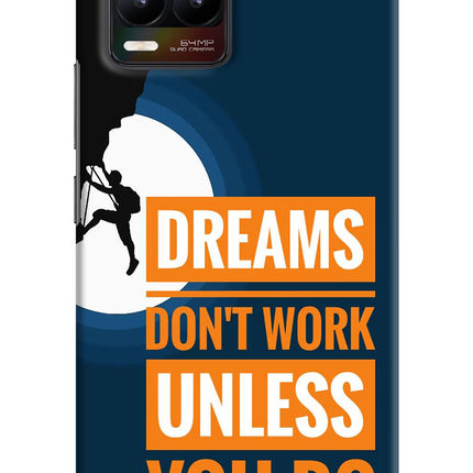 Dreams Don’T Work Unless You Do Realme 8/8 Pro (not 5G) Hard Case Back Cover by Casekaro