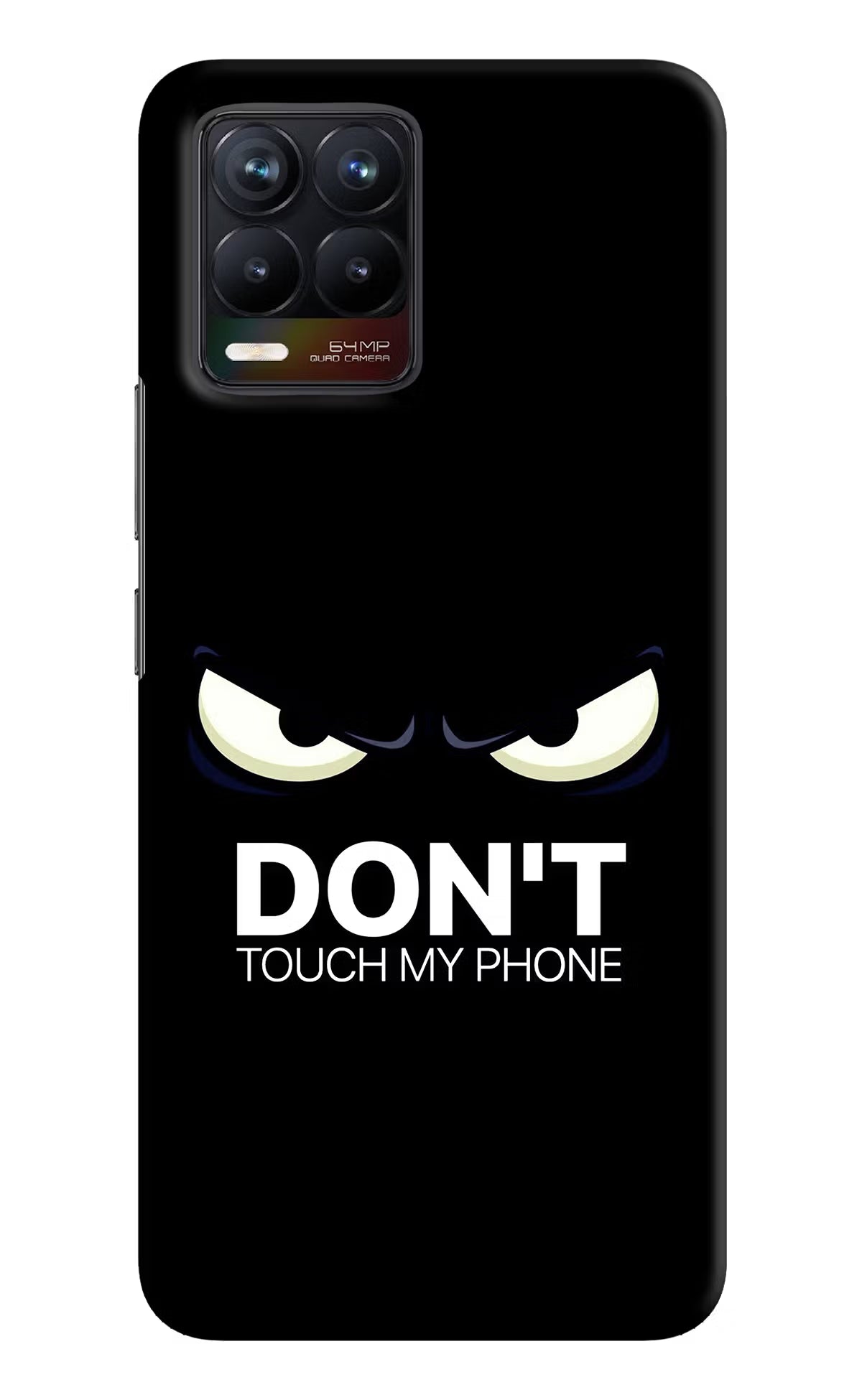 Don'T Touch My Phone Realme 8/8 Pro (not 5G) Hard Case Back Cover by Casekaro