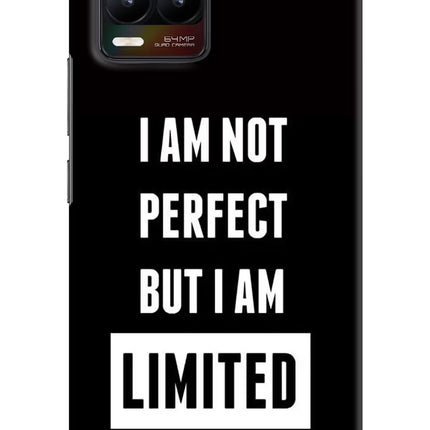 I Am Not Perfect But I Am Limited Edition Realme 8/8 Pro (not 5G) Hard Case Back Cover by Casekaro