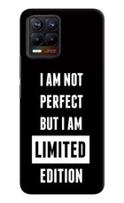 I Am Not Perfect But I Am Limited Edition Realme 8/8 Pro (not 5G) Hard Case Back Cover by Casekaro