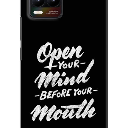 Open Your Mind Before Your Mouth Realme 8/8 Pro (not 5G) Hard Case Back Cover by Casekaro