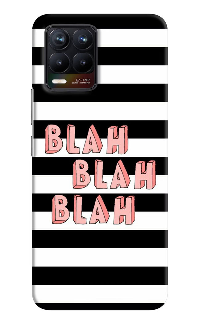 Blah Blah Blah Realme 8/8 Pro (not 5G) Hard Case Back Cover by Casekaro