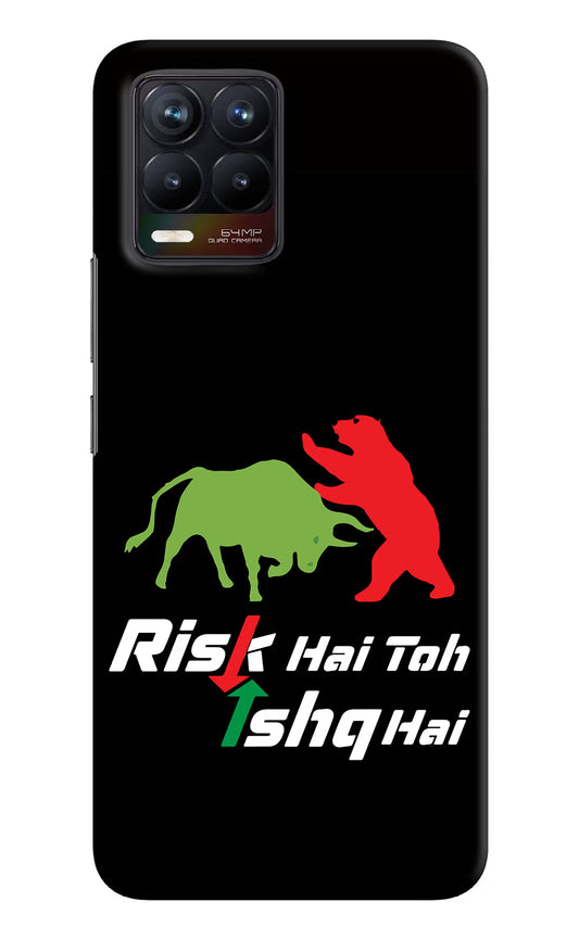 Risk Hai Toh Ishq Hai Realme 8/8 Pro (not 5G) Hard Case Back Cover by Casekaro