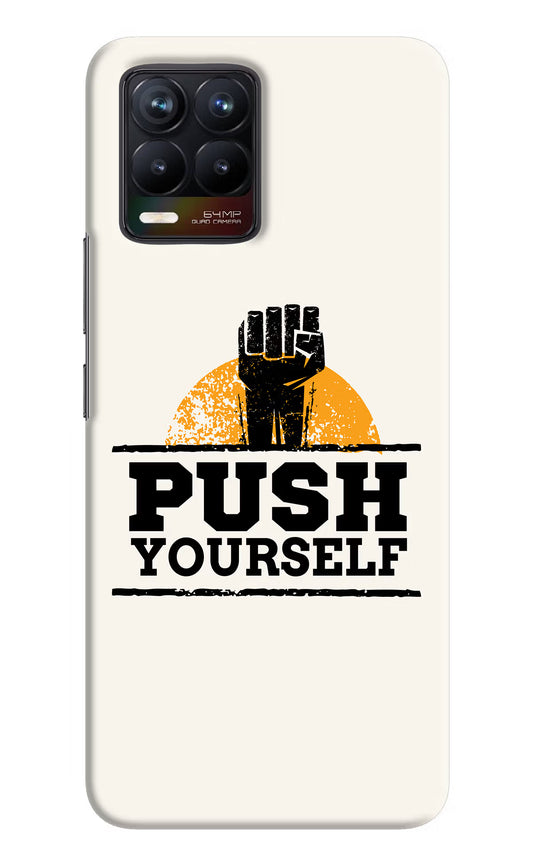 Push Yourself Realme 8/8 Pro (not 5G) Hard Case Back Cover by Casekaro