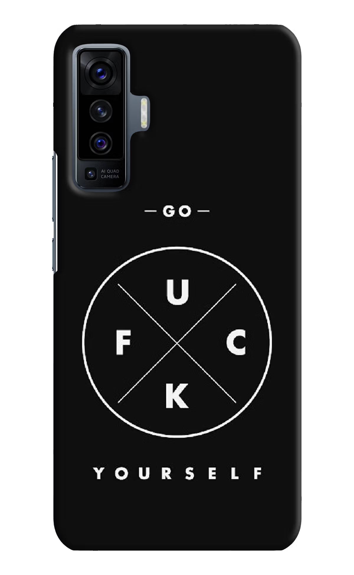 Go Fuck Yourself Vivo X50 Hard Case Back Cover by Casekaro
