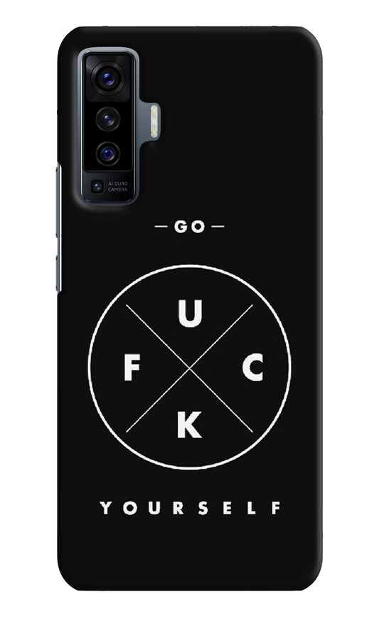 Go Fuck Yourself Vivo X50 Hard Case Back Cover by Casekaro