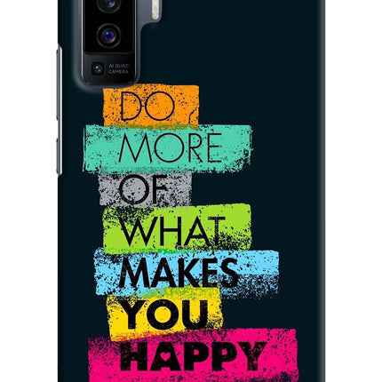 Do More Of What Makes You Happy Vivo X50 Hard Case Back Cover by Casekaro