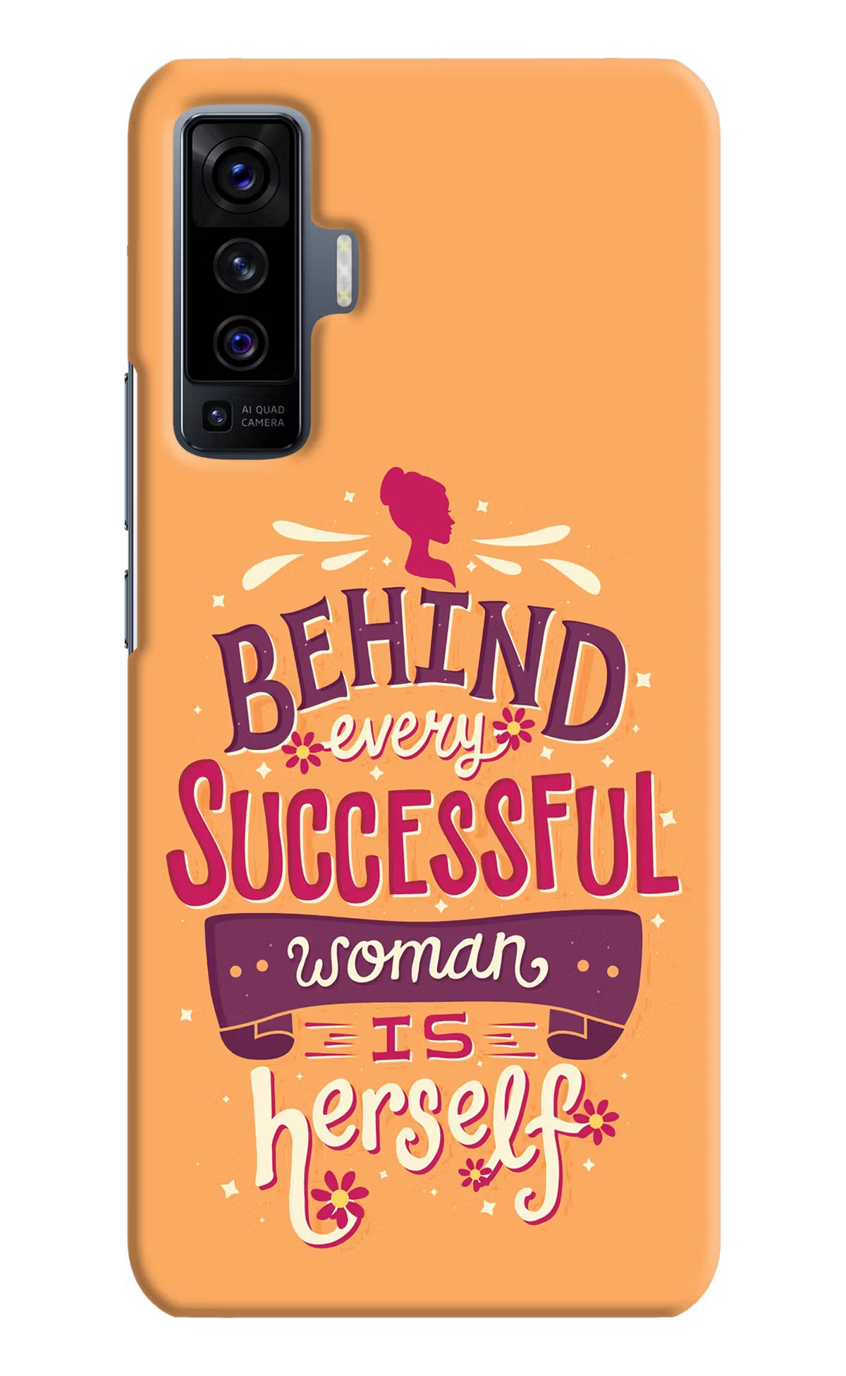Behind Every Successful Woman There Is Herself Vivo X50 Hard Case Back Cover by Casekaro
