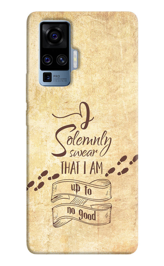I Solemnly swear that i up to no good Vivo X50 Pro Hard Case Back Cover by Casekaro