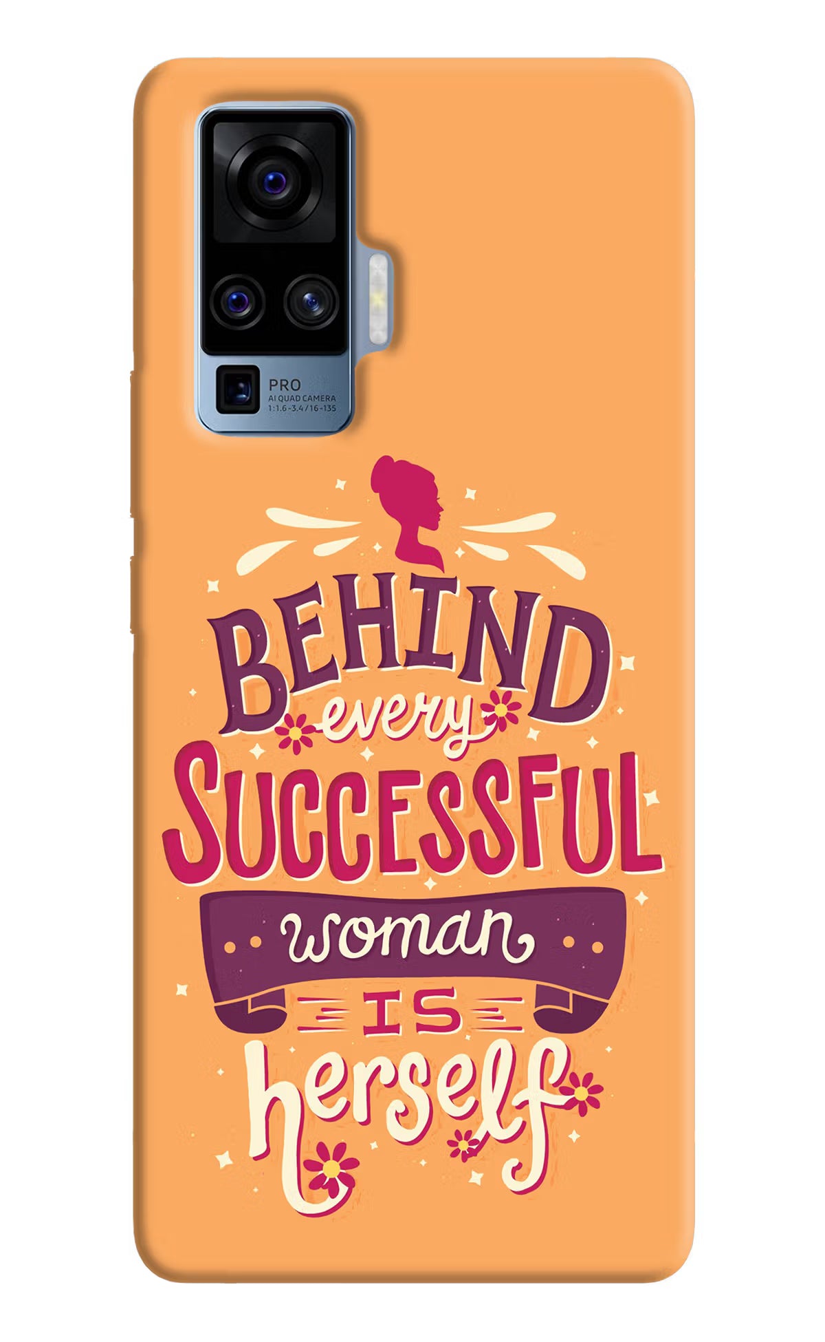 Behind Every Successful Woman There Is Herself Vivo X50 Pro Hard Case Back Cover by Casekaro