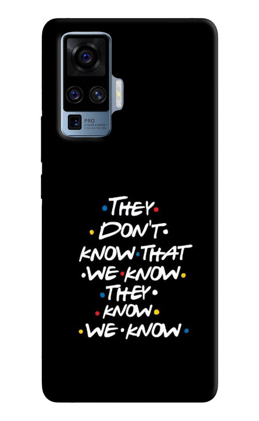 FRIENDS Dialogue Vivo X50 Pro Hard Case Back Cover by Casekaro