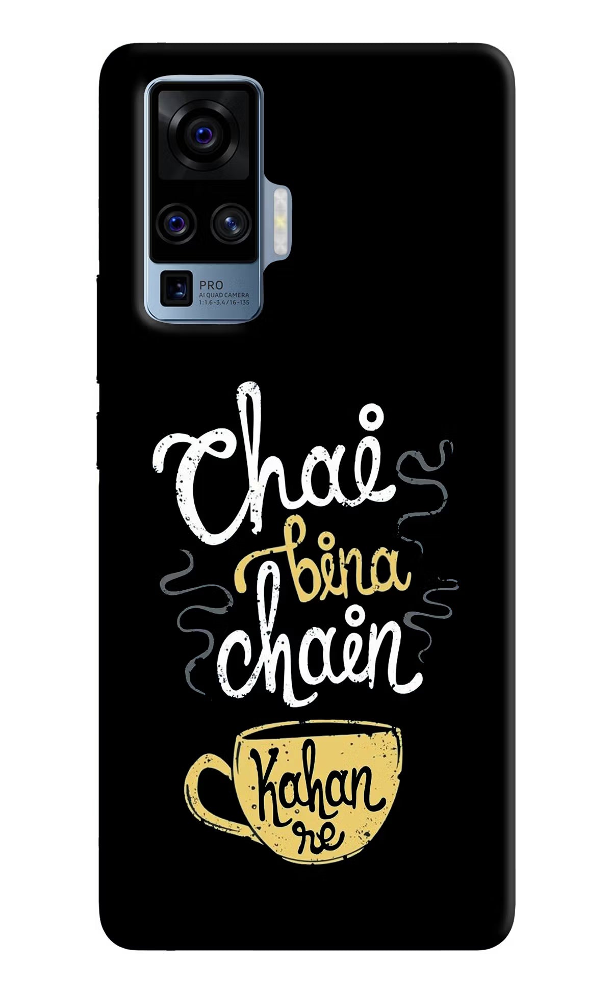 Chai Bina Chain Kaha Re Vivo X50 Pro Hard Case Back Cover by Casekaro